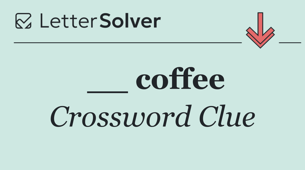 __ coffee
