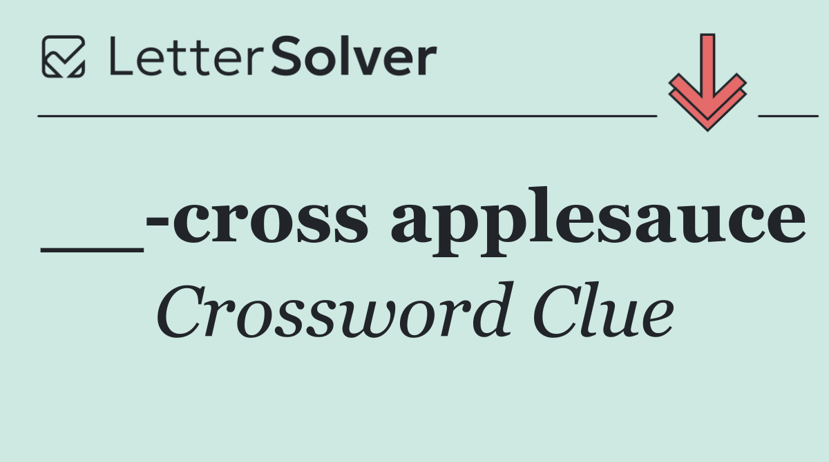 __ cross applesauce