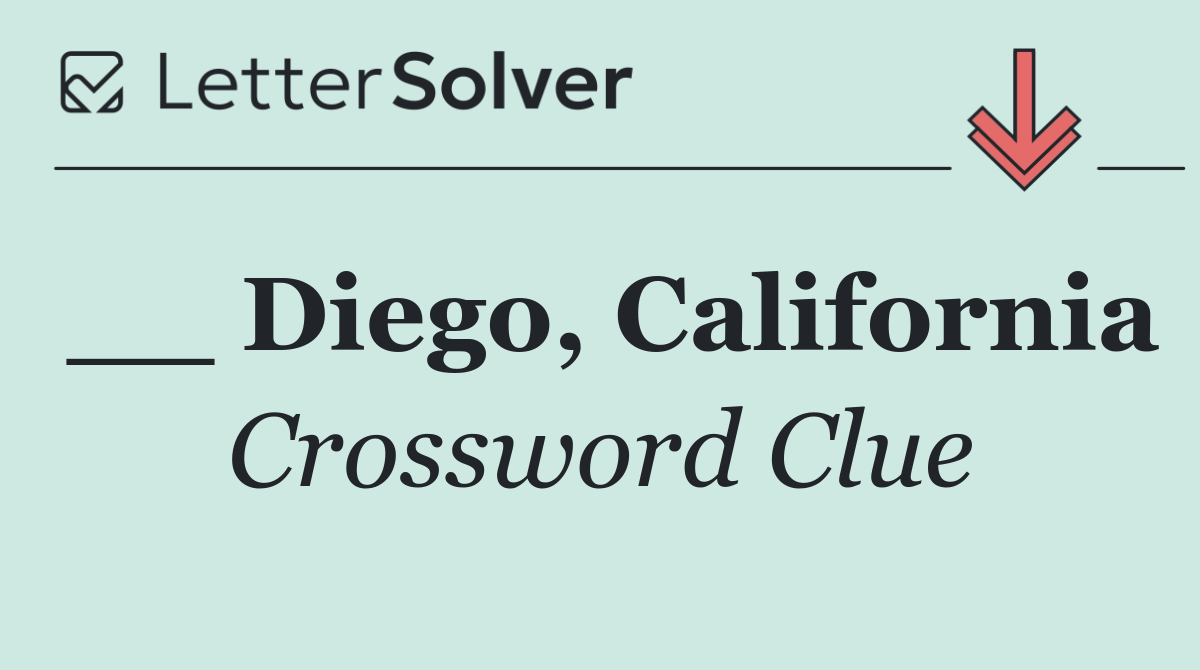 __ Diego, California