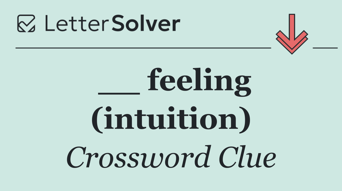 __ feeling (intuition)
