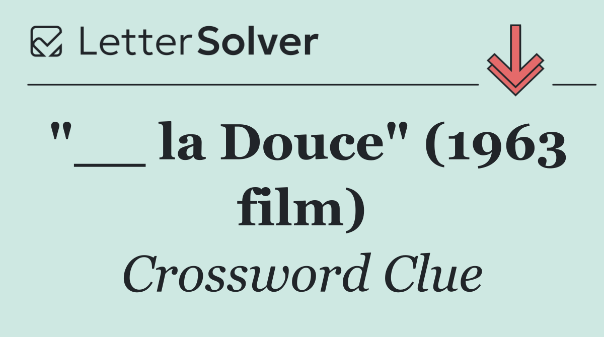 "__ la Douce" (1963 film)
