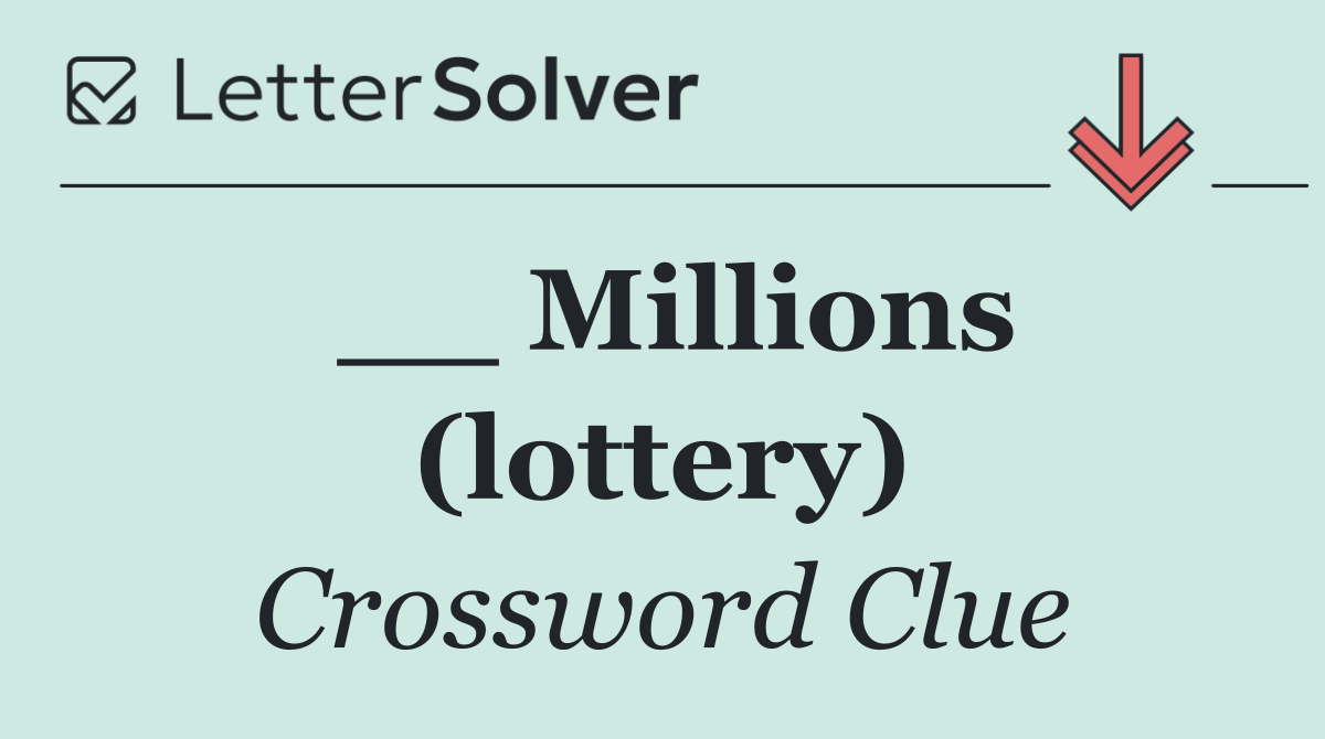 __ Millions (lottery)
