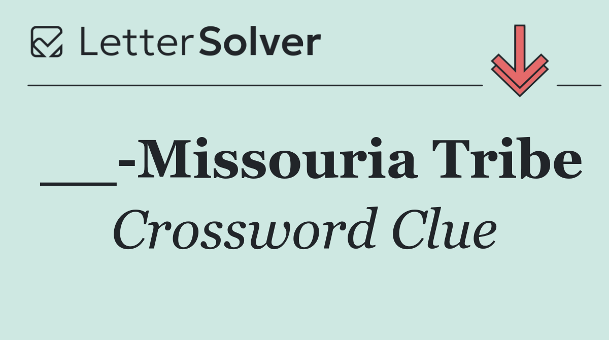 __ Missouria Tribe