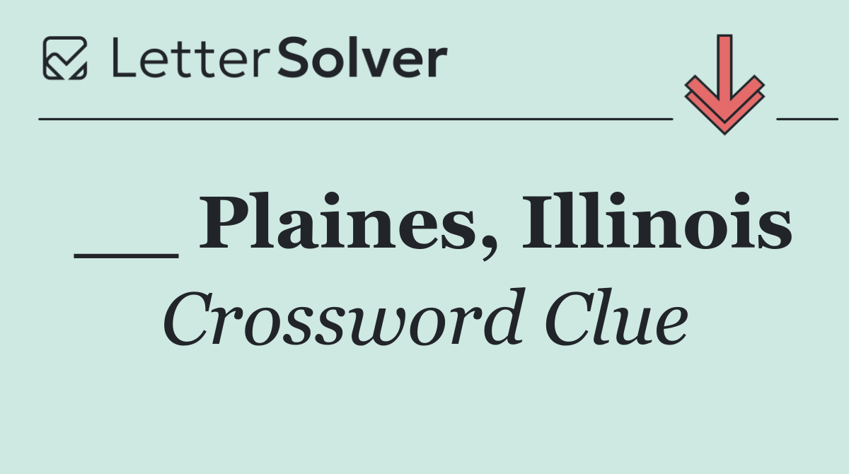 __ Plaines, Illinois