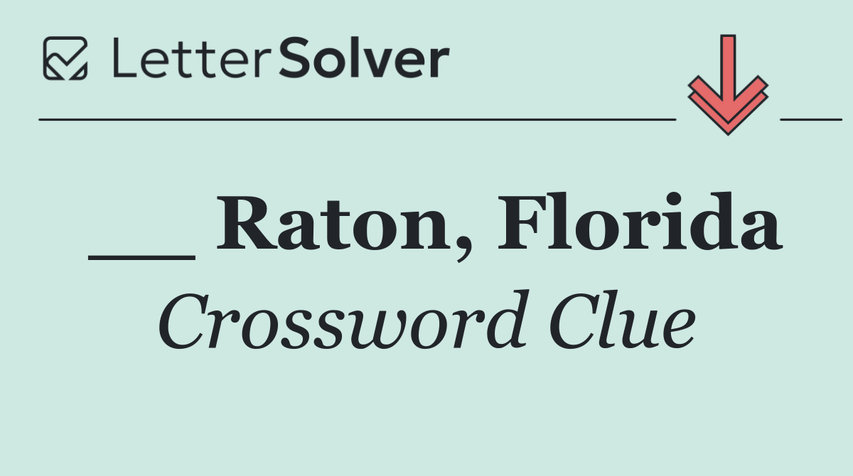 __ Raton, Florida