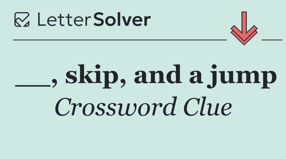 __, skip, and a jump