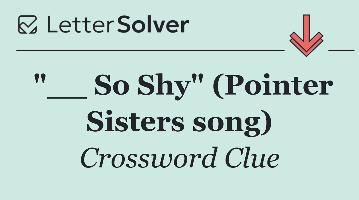 "__ So Shy" (Pointer Sisters song)