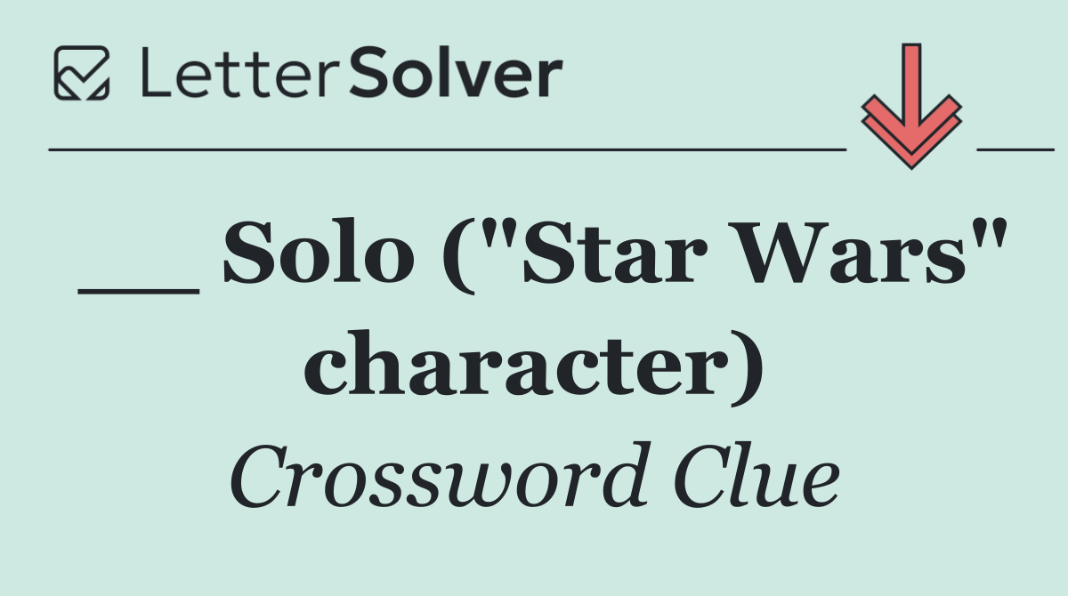 __ Solo ("Star Wars" character)