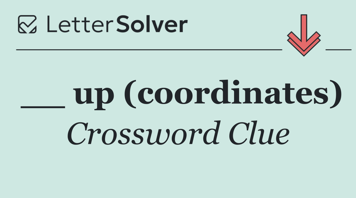 __ up (coordinates)