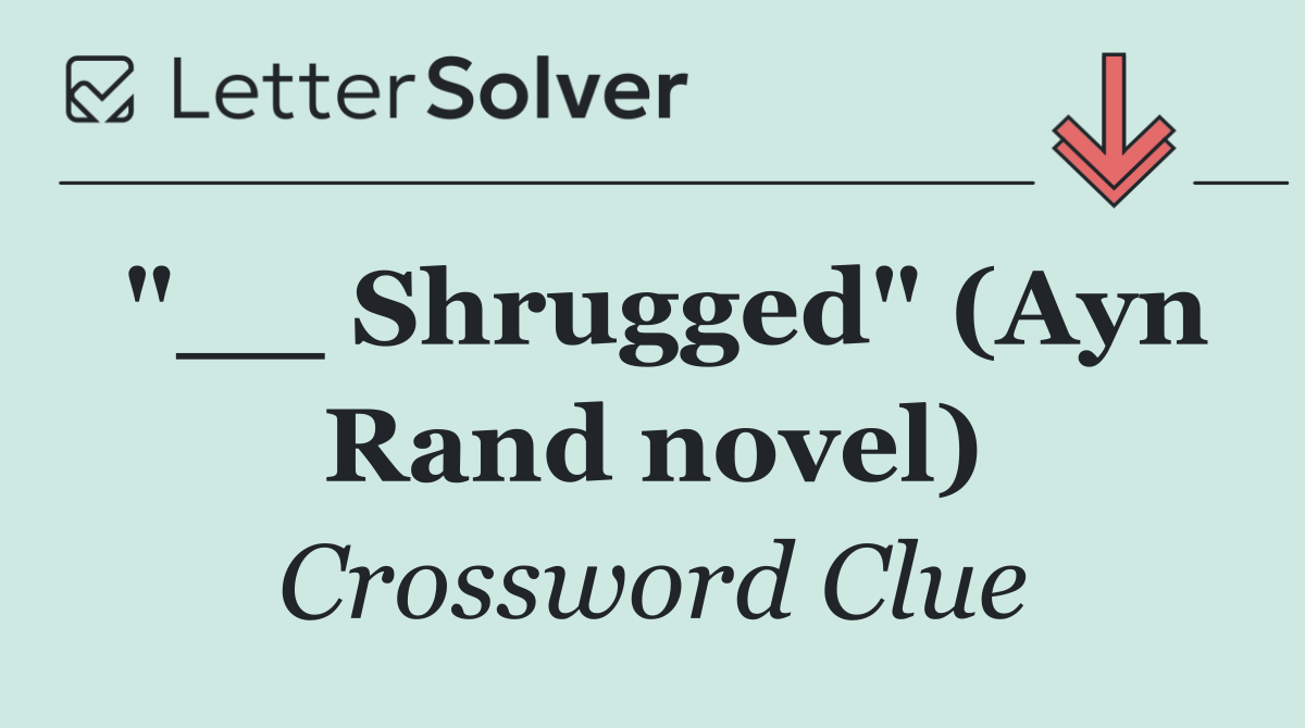 "__ Shrugged" (Ayn Rand novel)