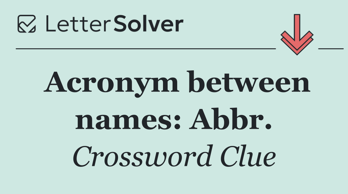 Acronym between names: Abbr.