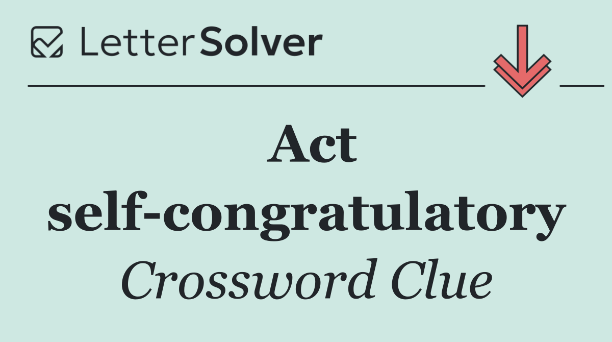 Act self congratulatory