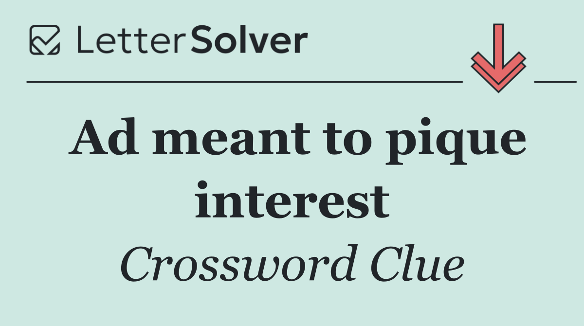Ad meant to pique interest