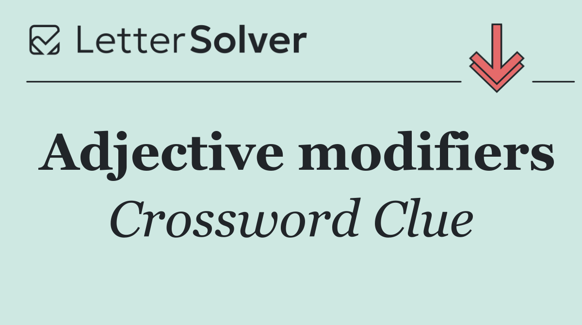 Adjective modifiers