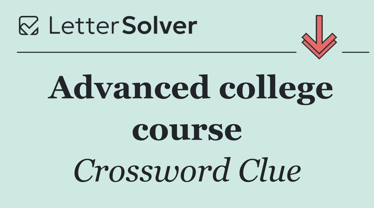 Advanced college course