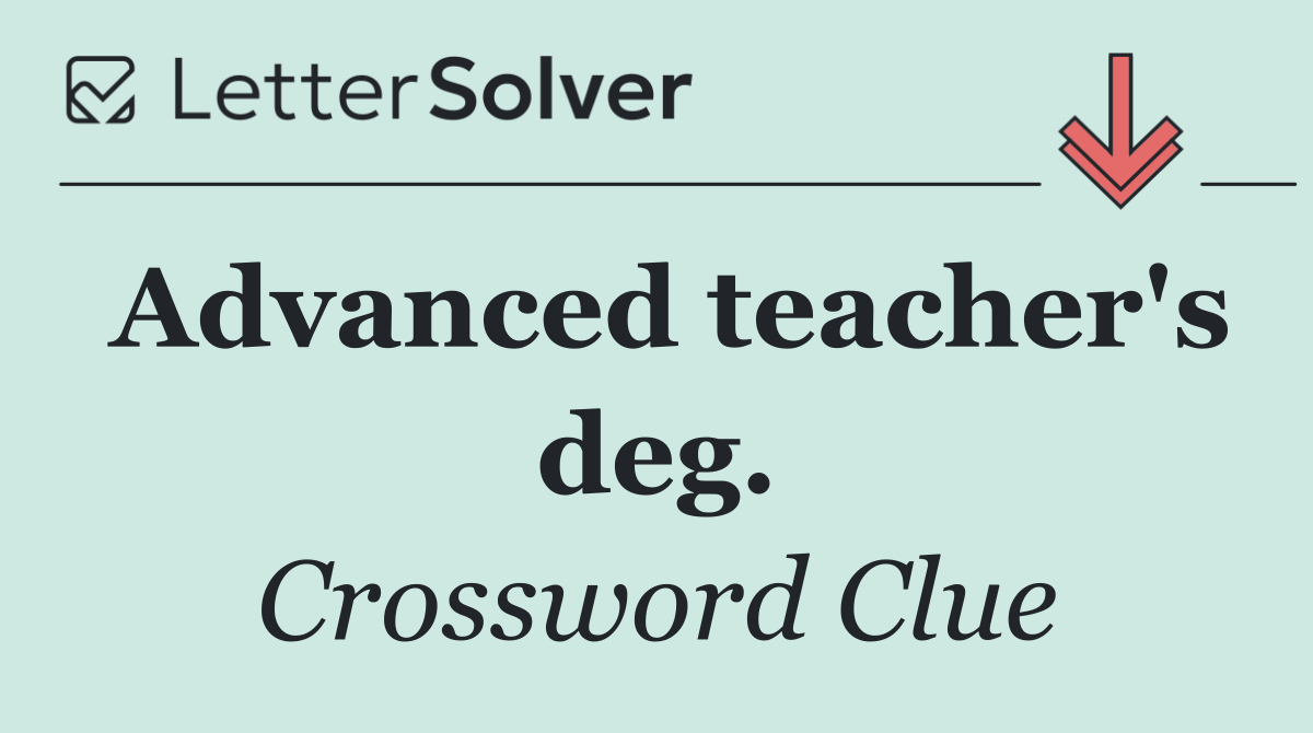 Advanced teacher's deg.