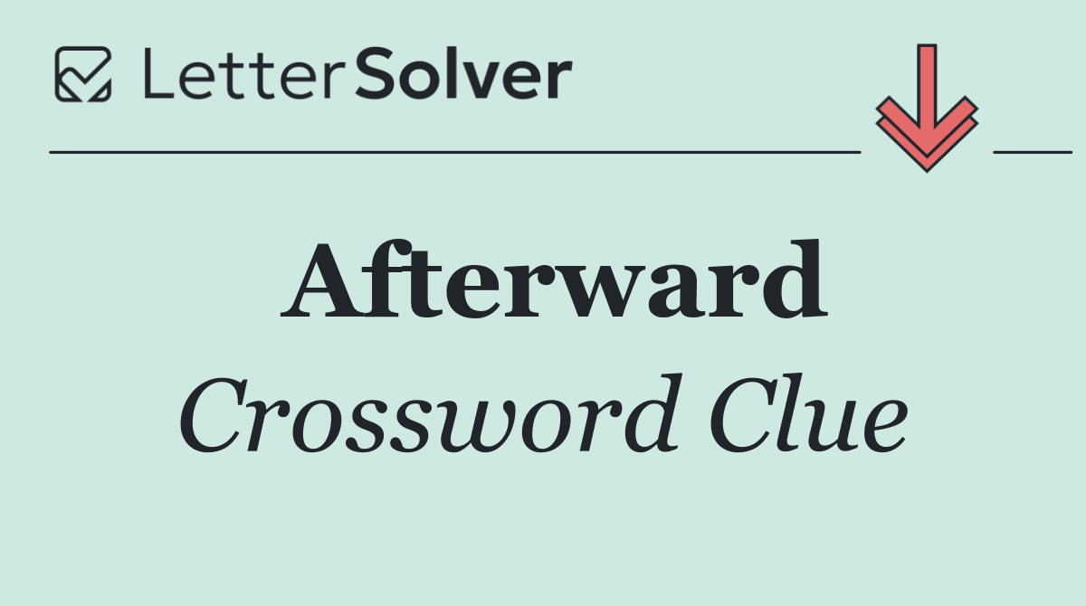Afterward