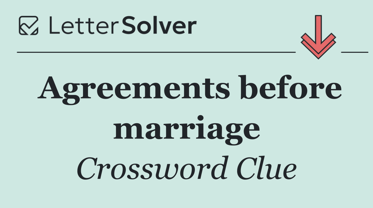 Agreements before marriage