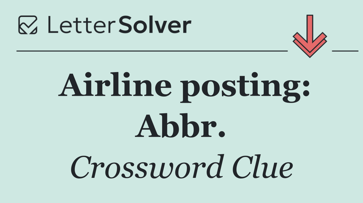Airline posting: Abbr.
