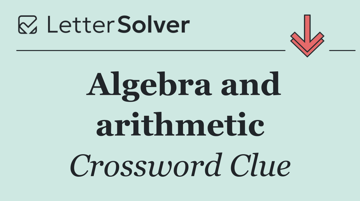 Algebra and arithmetic