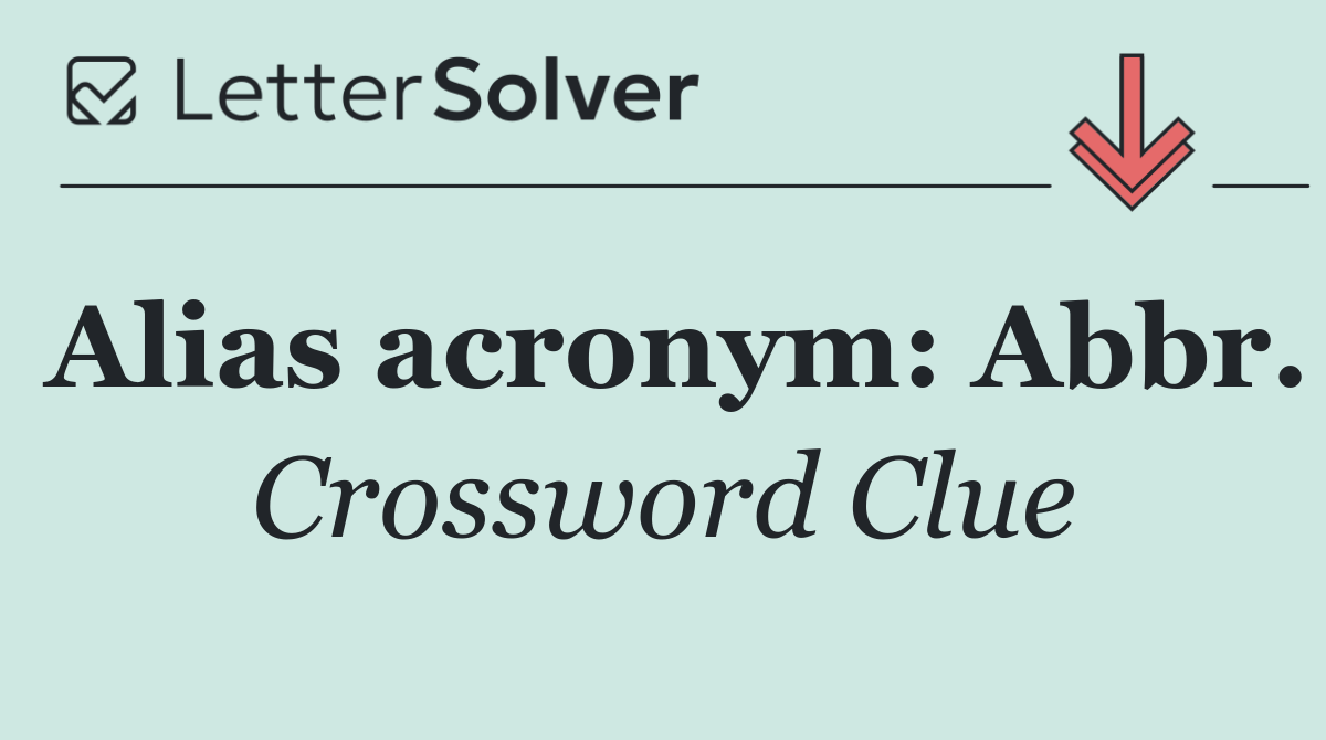 Alias acronym: Abbr.