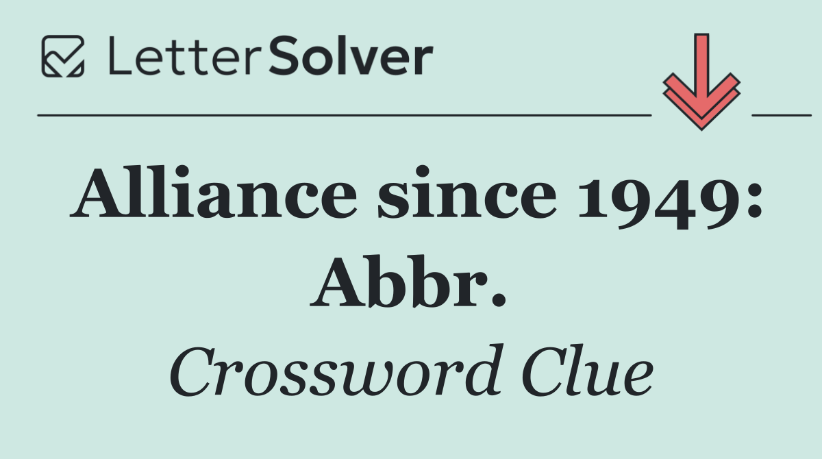 Alliance since 1949: Abbr.