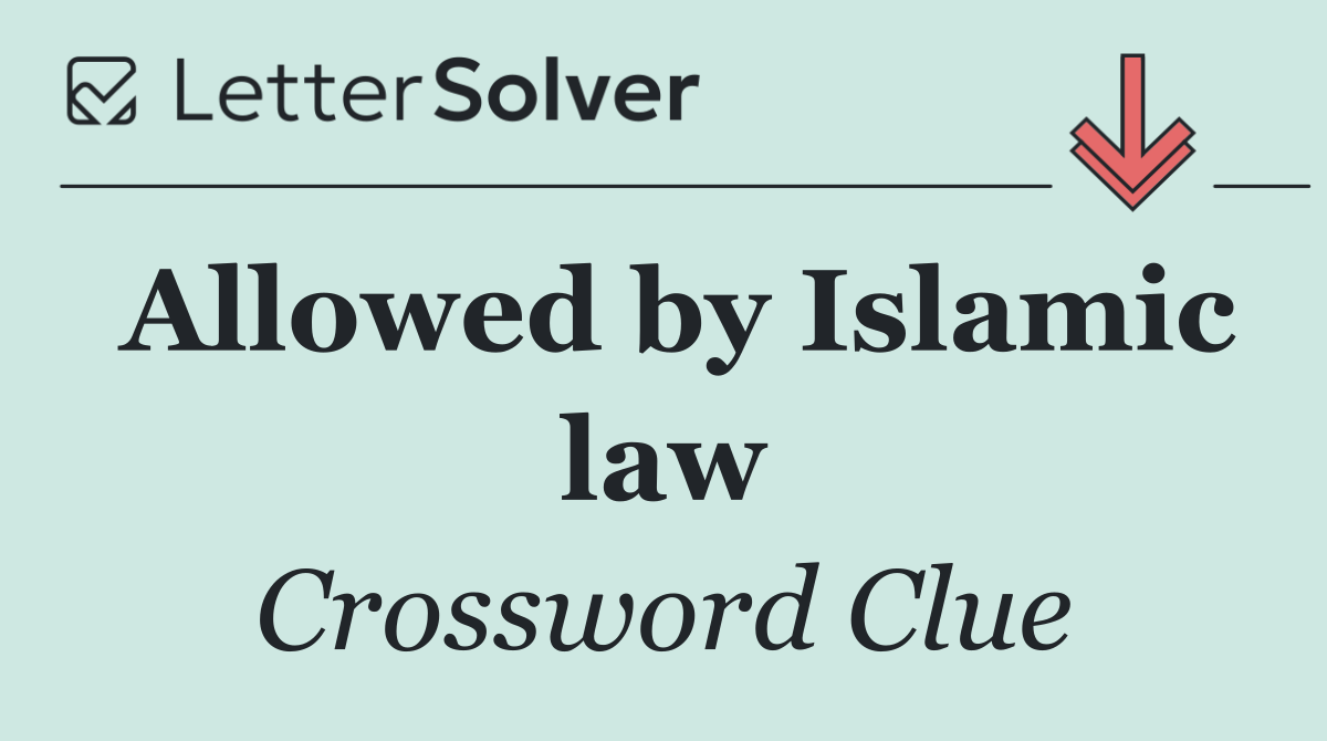 Allowed by Islamic law