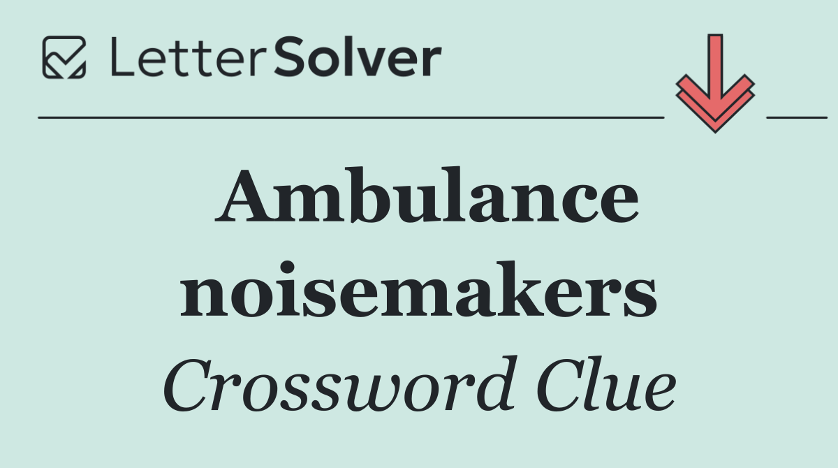 Ambulance noisemakers