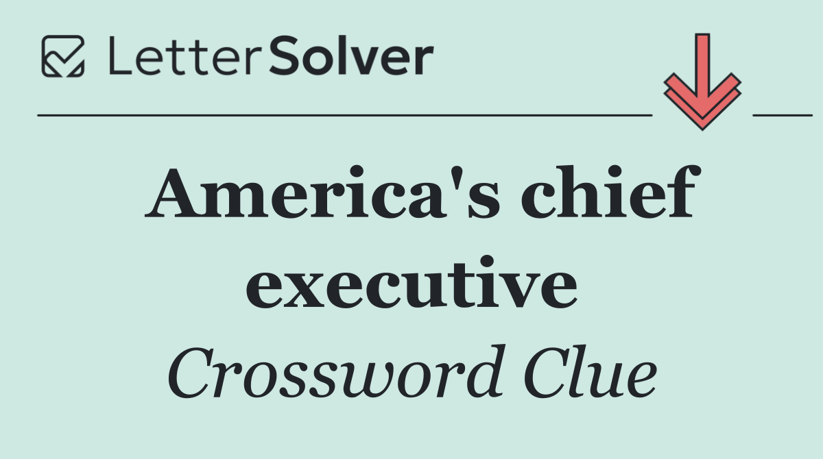 America's chief executive