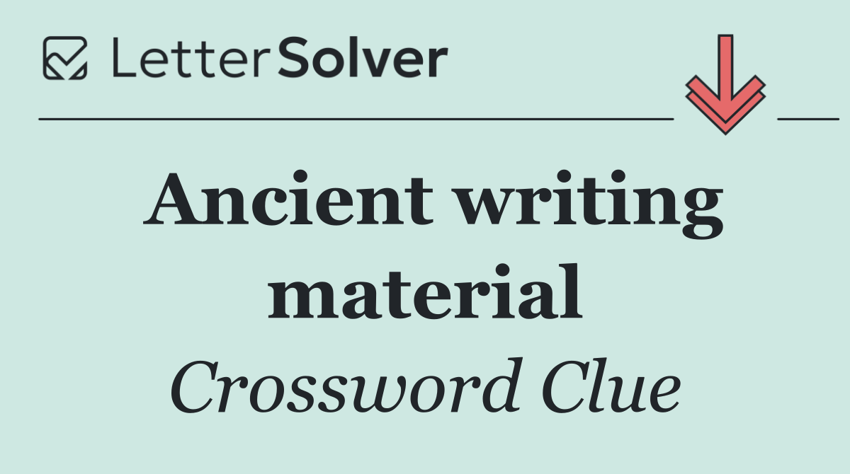 Ancient writing material