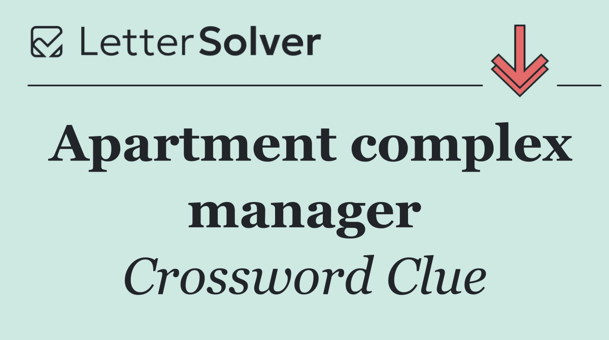 Apartment complex manager