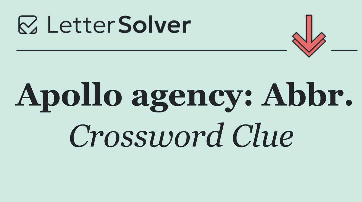 Apollo agency: Abbr.