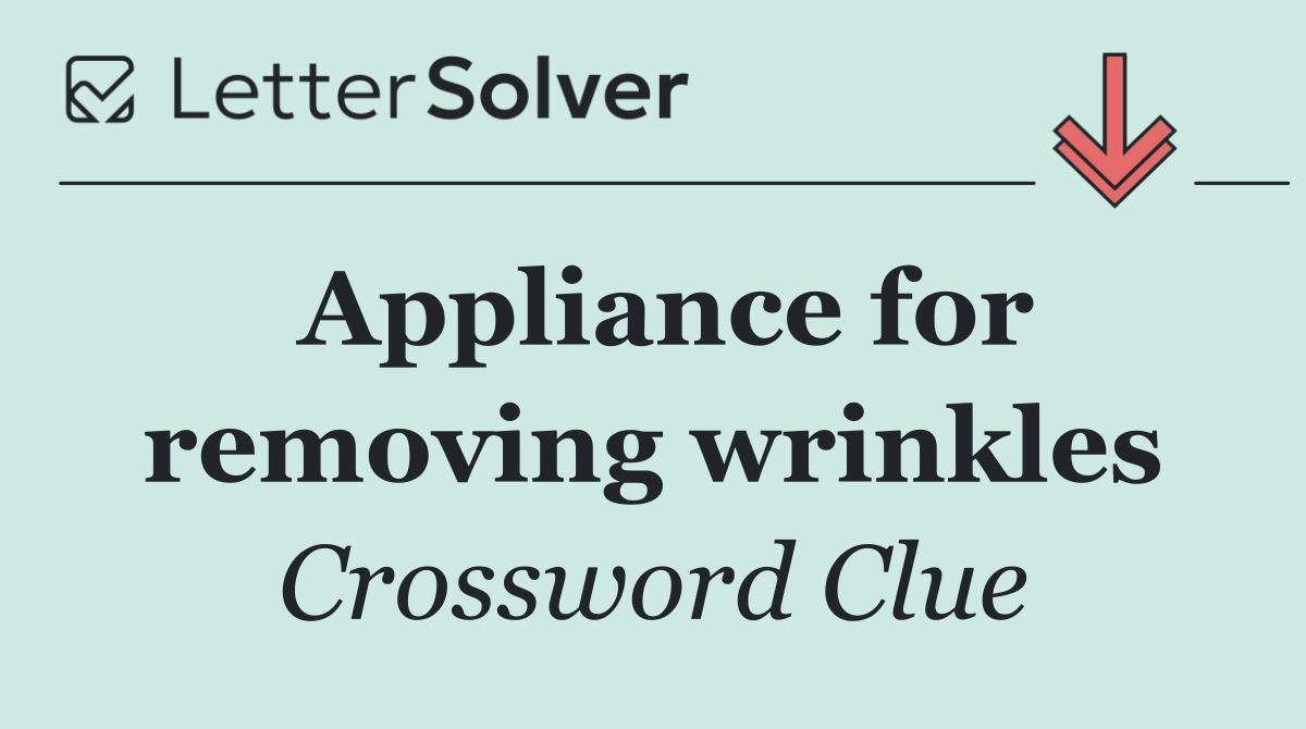 Appliance for removing wrinkles