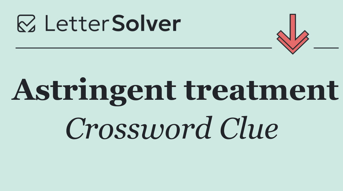 Astringent treatment