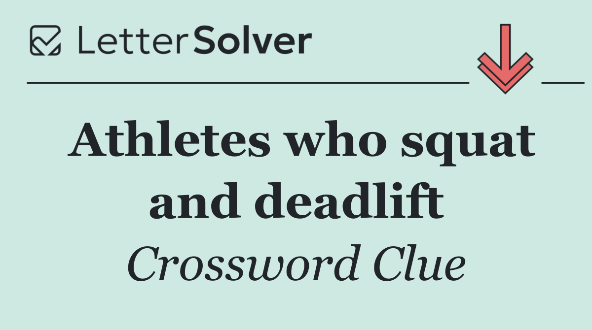 Athletes who squat and deadlift