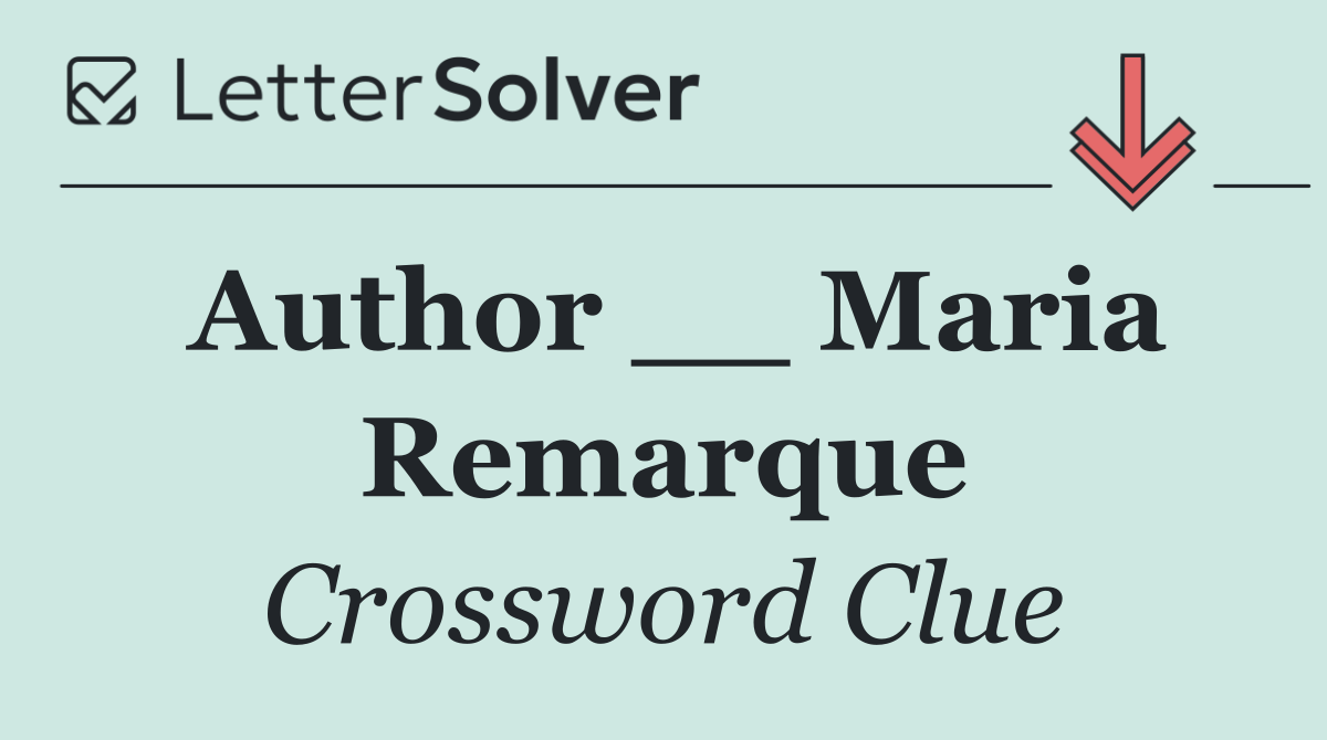 Author __ Maria Remarque