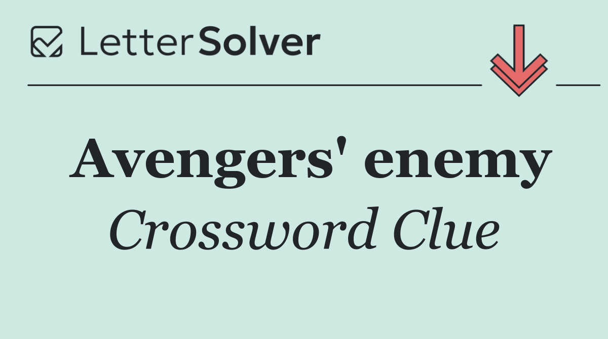 Avengers' enemy