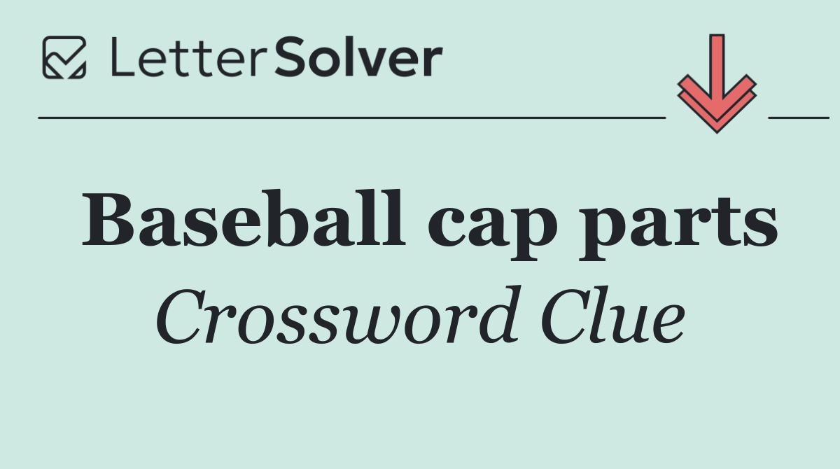 Baseball cap parts
