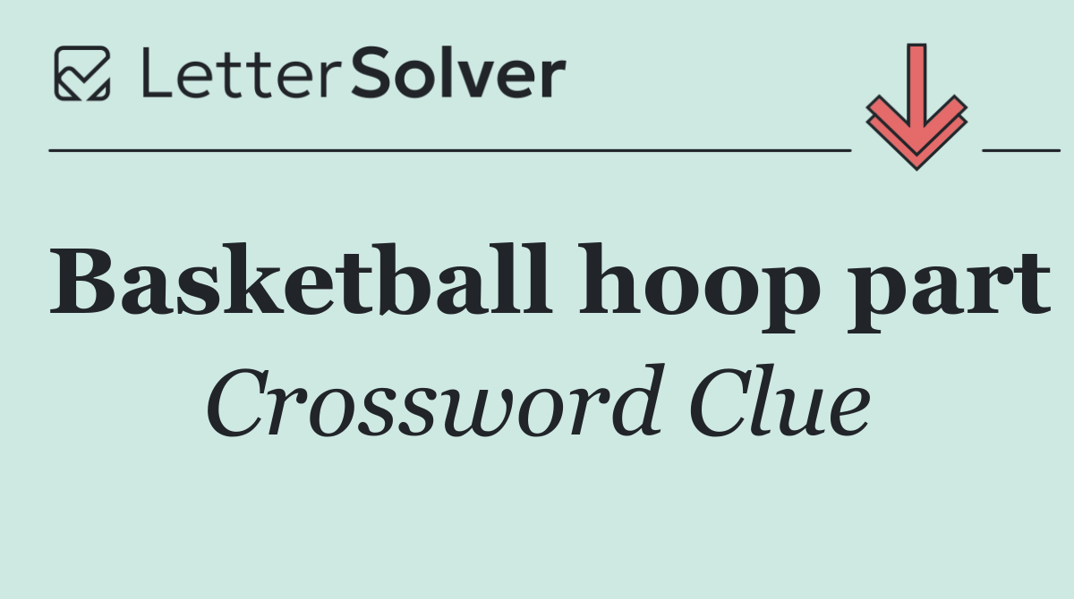 Basketball hoop part