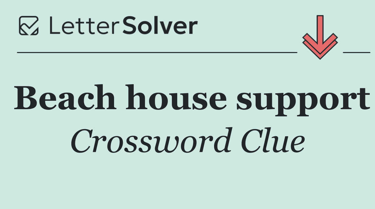 Beach house support