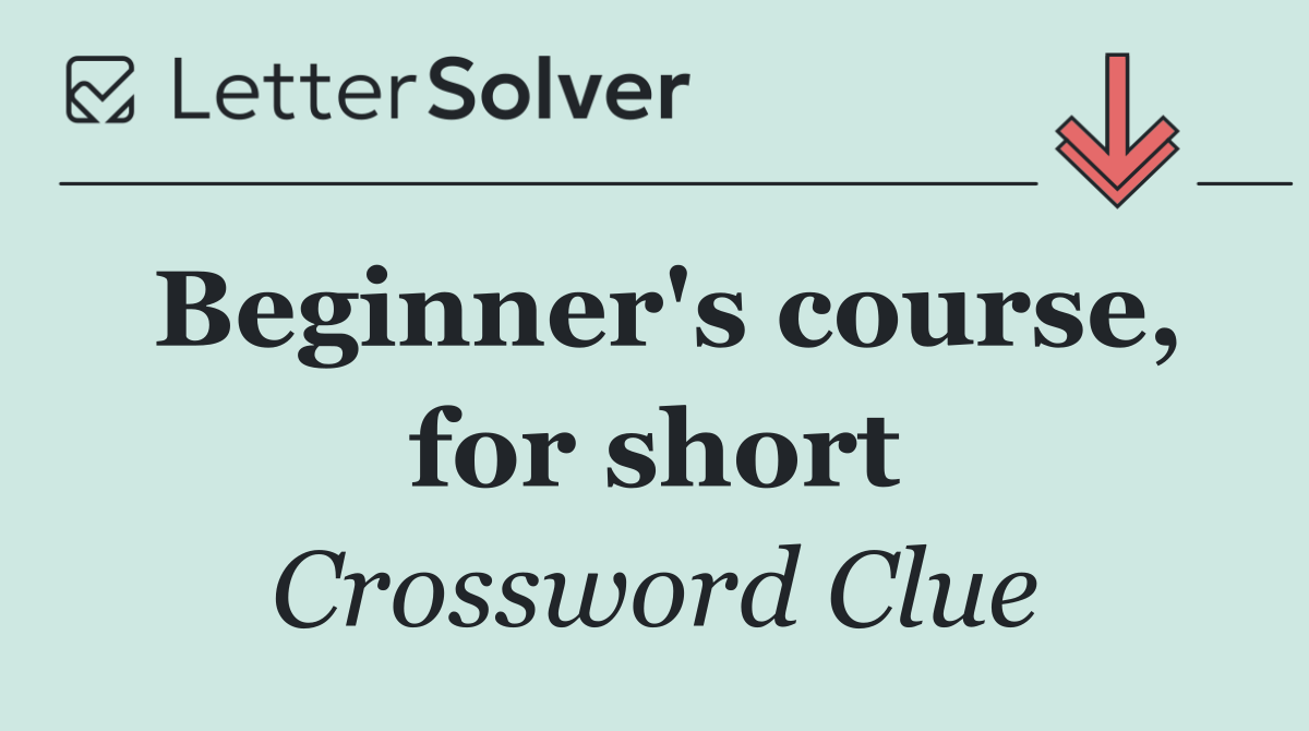 Beginner's course, for short