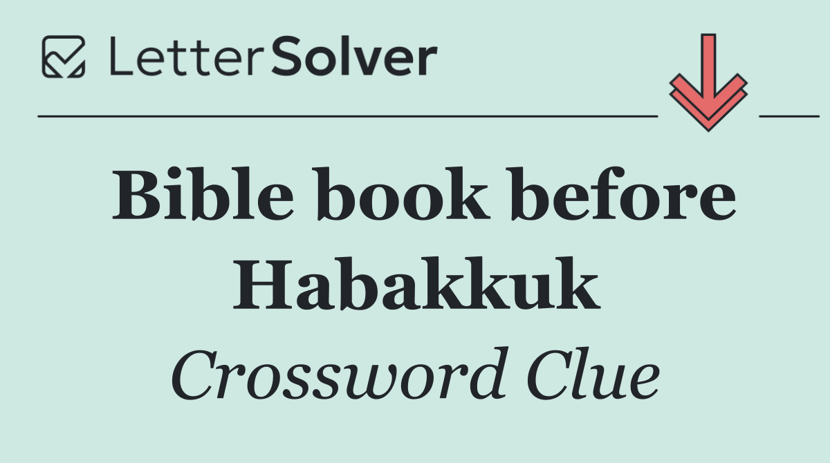 Bible book before Habakkuk