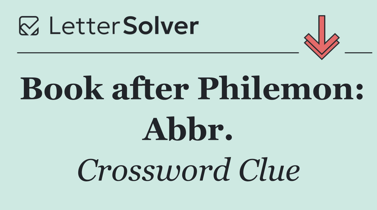 Book after Philemon: Abbr.