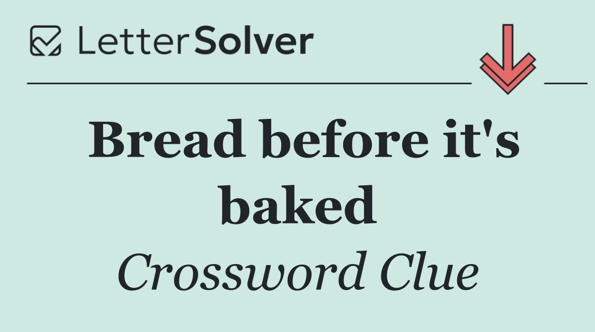 Bread before it's baked