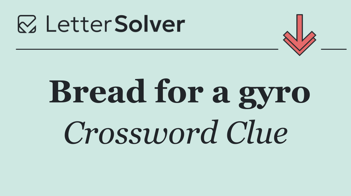 Bread for a gyro