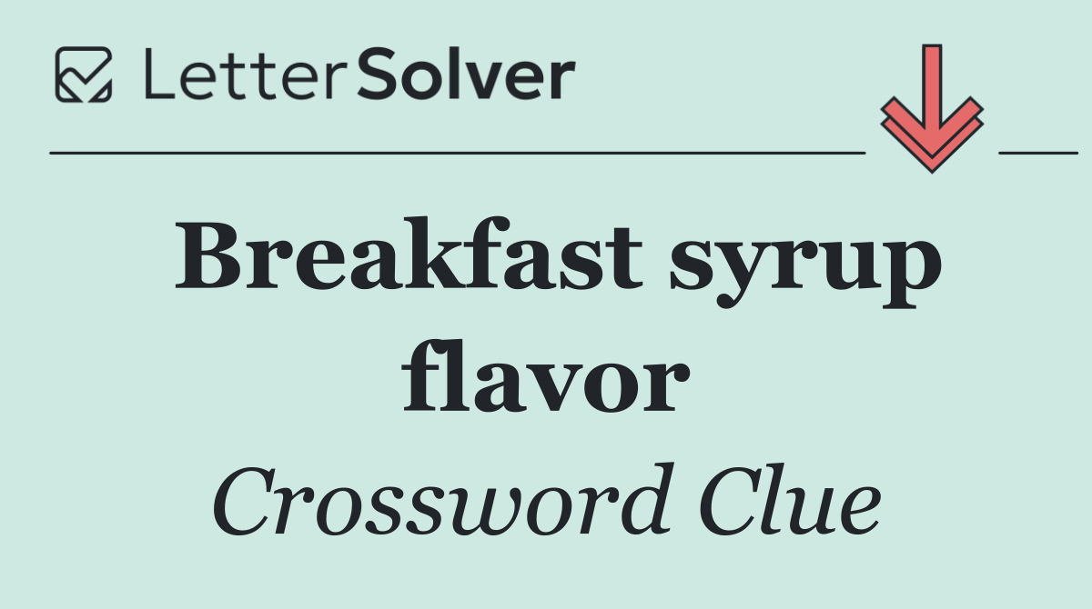 Breakfast syrup flavor