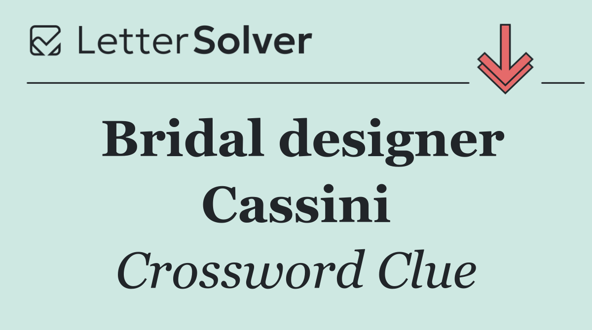 Bridal designer Cassini
