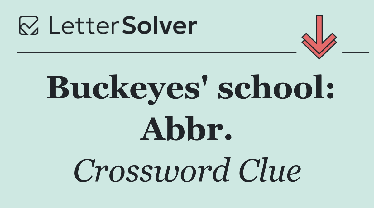 Buckeyes' school: Abbr.