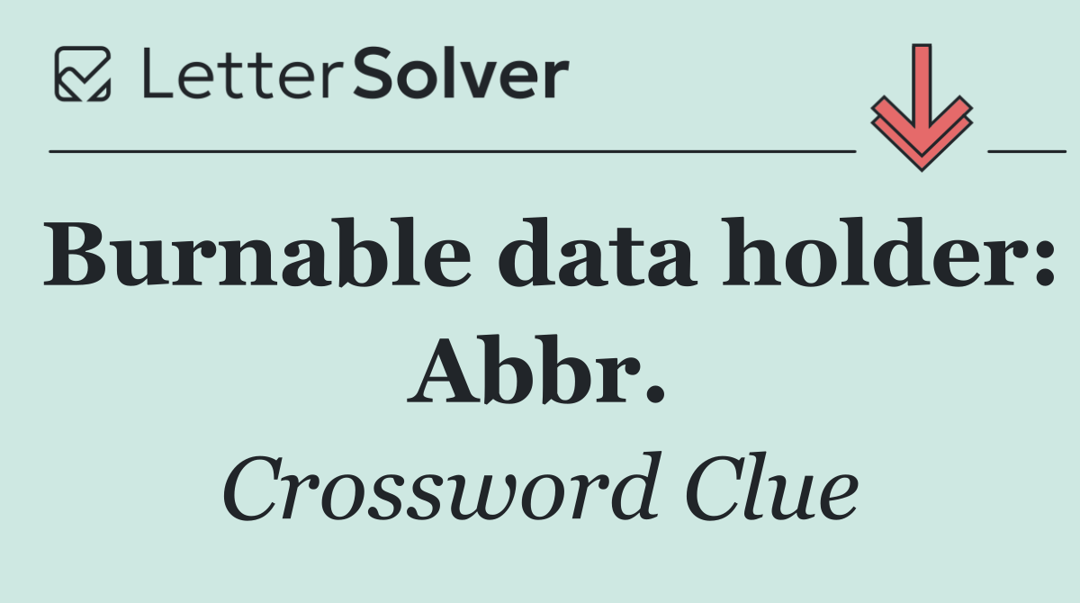Burnable data holder: Abbr.