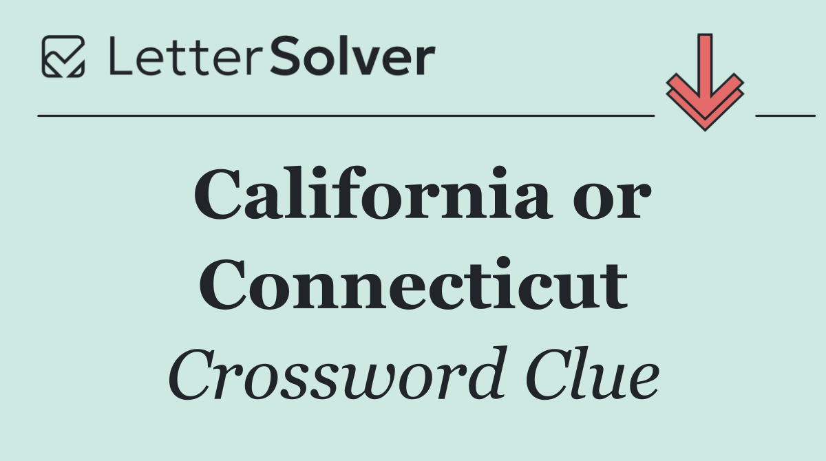 California or Connecticut